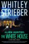 [Alien Hunter 03] • The White House